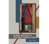 Rupert Brooke in the First World War - [Version Originale] Alisa Miller (Auteur)