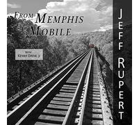 Jeff Rupert - from Memphis to Mobile