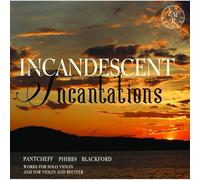 Rupert Marshall-Luck, Em Marshall-Luck - Incandescent Incantations [Import]