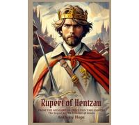 Rupert of Hentzau: FROM THE MEMOIRS OF FRITZ VON TARLENHEIM The Sequel to The Prisoner of Zenda : Edition with Illustrations