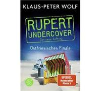 Rupert Undercover. Ostfriesisches Finale | Klaus-Peter Wolf Klaus-Peter Wolf (Auteur)