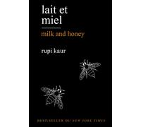 Rupi Kaur Lait et miel: Milk and Honey Broché, 22 septembre 2017