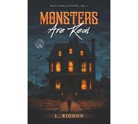 Rupt World Stories Volume 1: Monsters Are Real