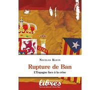 Rupture de ban. L'Espagne face à la crise