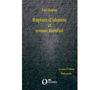 Rupture d'Identité et Roman Familial