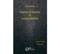 Jad Hatem – Rupture d'identité et roman familial – Essai – Broché