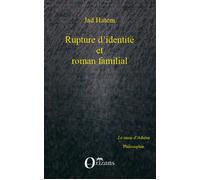 Rupture d'identité et roman familial
