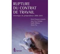 Rupture Du Contrat De Travail - Chronique De Jurisprudence 2006-2010