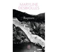 Rupture - Maryline Desbiolles - J'ai Lu - Poche - Roman