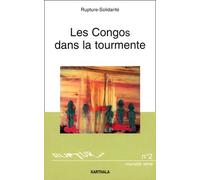 Rupture-Solidarité N° 2 / 2000 : Afrique Centrale, Les Congos Dans La Tourmente