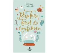 Rupture, tarot & confiture - Céline Holynski - Charleston - Poche - Roman