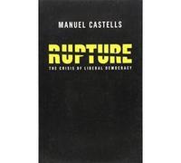 Rupture: The Crisis of Liberal Democracy - [Version Originale] Inconnu (Auteur)