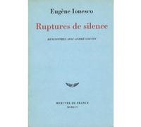 Ruptures de silence Eugène Ionesco (Auteur)