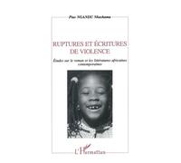 Ruptures et Écritures de Violence - Etudes sur le roman et les littératures africaines ontemporaines - Pius Ngandu Nkashama - L'harmattan - Livre