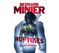 Bernard Minier – Ruptures – Une enquête de Lucia Guerrero – Tome 3 – Broché