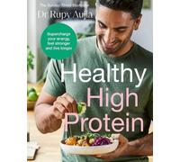 Rupy Aujla The Doctor’s Kitchen: Healthy High Protein (Relié)