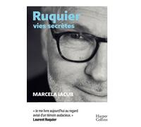 Ruquier, vies secrètes " Un livre surprenant, intime, parfois tranchant, très tendre aussi." Léa Salamé - Marcela Iacub - Harpercollins - broché - Essai