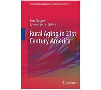 Rural Aging In 21st Century America