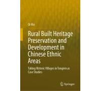 Rural Built Heritage Preservation And Development In Chinese Ethnic Areas