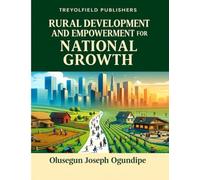 RURAL DEVELOPMENT AND EMPOWERMENT FOR NATIONAL GROWTH
