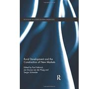 Rural Development And The Construction Of New Markets