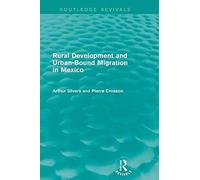 Rural Development And Urban-Bound Migration In Mexico