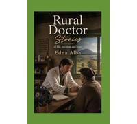 Rural Doctor: Stories of life, vocation and hope