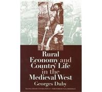 Rural Economy And Country Life In The Medieval West