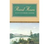 Rural Hours J. Daniel Patterson, Rochelle Johnson, Susan Fenimore Cooper (Auteur)