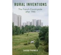 Rural Inventions - Farmer Sarah Associate Professor of History Associate Professor of History University of California Irvine - Oxford University Press In Farmer Sarah Associate Professor of History A