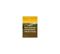 Rural Landscapes And Agricultural Policies In Europe