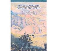Rural Landscapes of the Punic World, Monographs in Mediterranean Archaeology Series