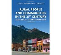 Rural People and Communities in the 21st Century Resilience and Transformation - [Version Originale] Inconnu (Auteur)