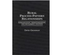 Rural Process-Pattern Relationships David Grossman (Auteur)