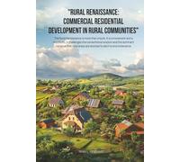 Rural Renaissance: Commercial Residential Development in Rural Communities