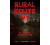 Rural Route #1: Not All Ghost Stories Are Fake