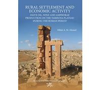 Rural Settlement and Economic Activity: Olive Oil, Wine and Amphorae Production on the Tarhuna Plateau During the Roman Period