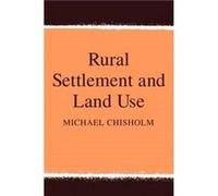 Rural Settlement and Land Use by Michael Chisholm Paperback Book Michael Chisholm (Auteur)
