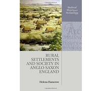 Rural Settlements and Society in Anglo-Saxon England (Medieval History and Archaeology) - [Version Originale] Inconnu (Auteur)