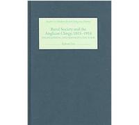Rural Society And the Anglican Clergy, 1815-1914, Studies in Modern British Religious History Robert Lee (Auteur)