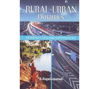 Rural-Urban Dynamics: Perspectives And Experiences