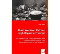 Rural Women's Use And High Regard Of Tsampa: The Impact Of The Panam Integrated Rural Development Project On Food Consumption Patterns And Awareness