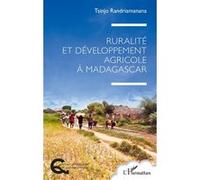 Tsinjo Randriamanana – Ruralité et développement agricole à Madagascar – broché