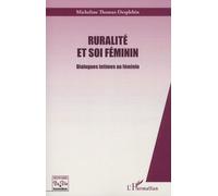 Ruralité Et Soi Féminin - Dialogues Intimes Au Féminin