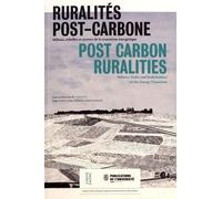 Ruralités post-carbone: MILIEUX, ÉCHELLES ET ACTEURS DE LA TRANSITION ÉNERGÉTIQUE
