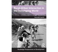 RuralUrban Interaction in the Developing World by Kenny Lynch Kenneth Lynch (Auteur)