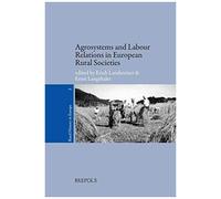 Rurhe 03 Agrosystems And Labour Relations In European Rural Societies