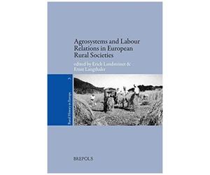 Rurhe 03 Agrosystems And Labour Relations In European Rural Societies