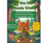 Rus the Fox’s Puzzle Woods: An Animal Coloring and Activity Book for Kids: Bug Mazes, Forest Games, and Animal Activities for Toddlers and Young Explorers Ages 5-8
