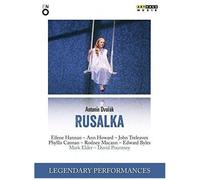 Rusalka – Antonín Dvořák – DVD – Performances légendaires – ARTHAUS